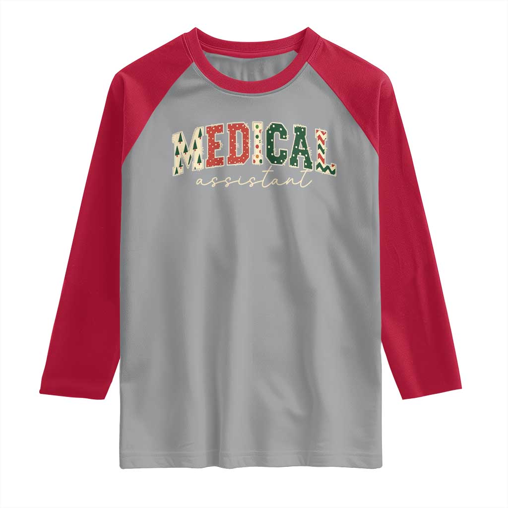 Christmas Medical Assistant Raglan Shirt MA Nurse Grad Gift TS10 Sport Gray Red Print Your Wear