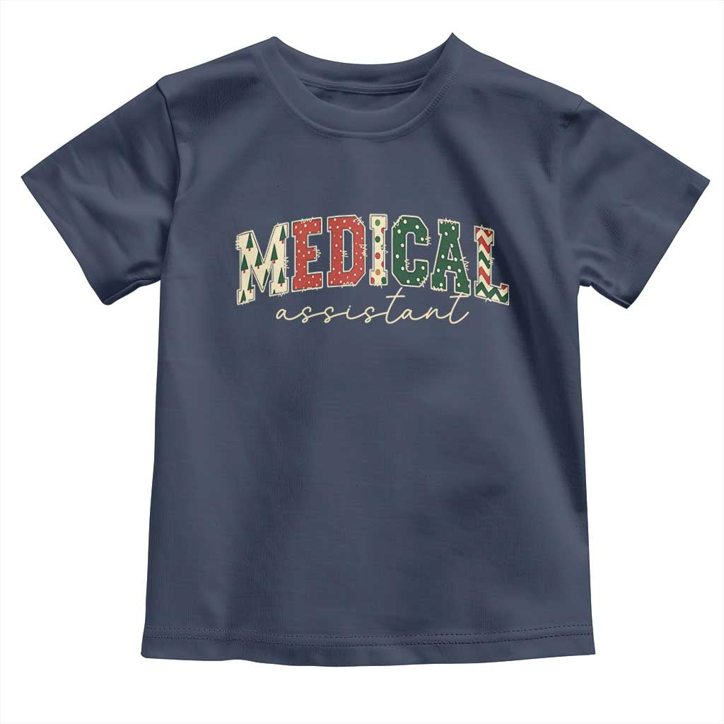 Christmas Medical Assistant Toddler T Shirt MA Nurse Grad Gift TS10 Navy Print Your Wear
