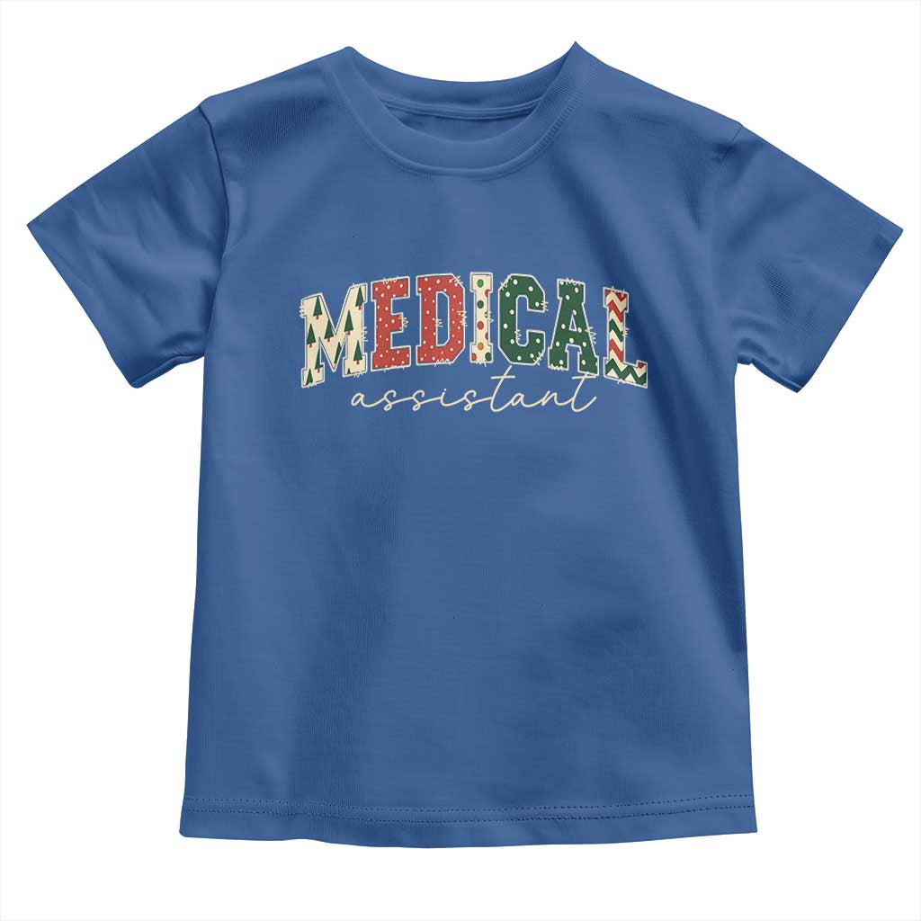 Christmas Medical Assistant Toddler T Shirt MA Nurse Grad Gift TS10 Royal Blue Print Your Wear