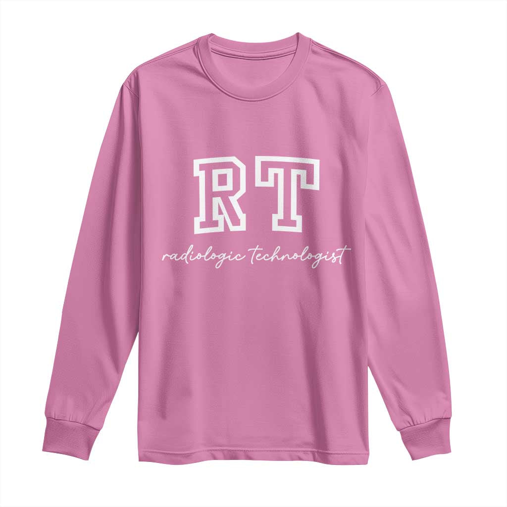 Radiology Technologist Long Sleeve Shirt RT Xray Rad Tech Gift TS10 Azalea Print Your Wear