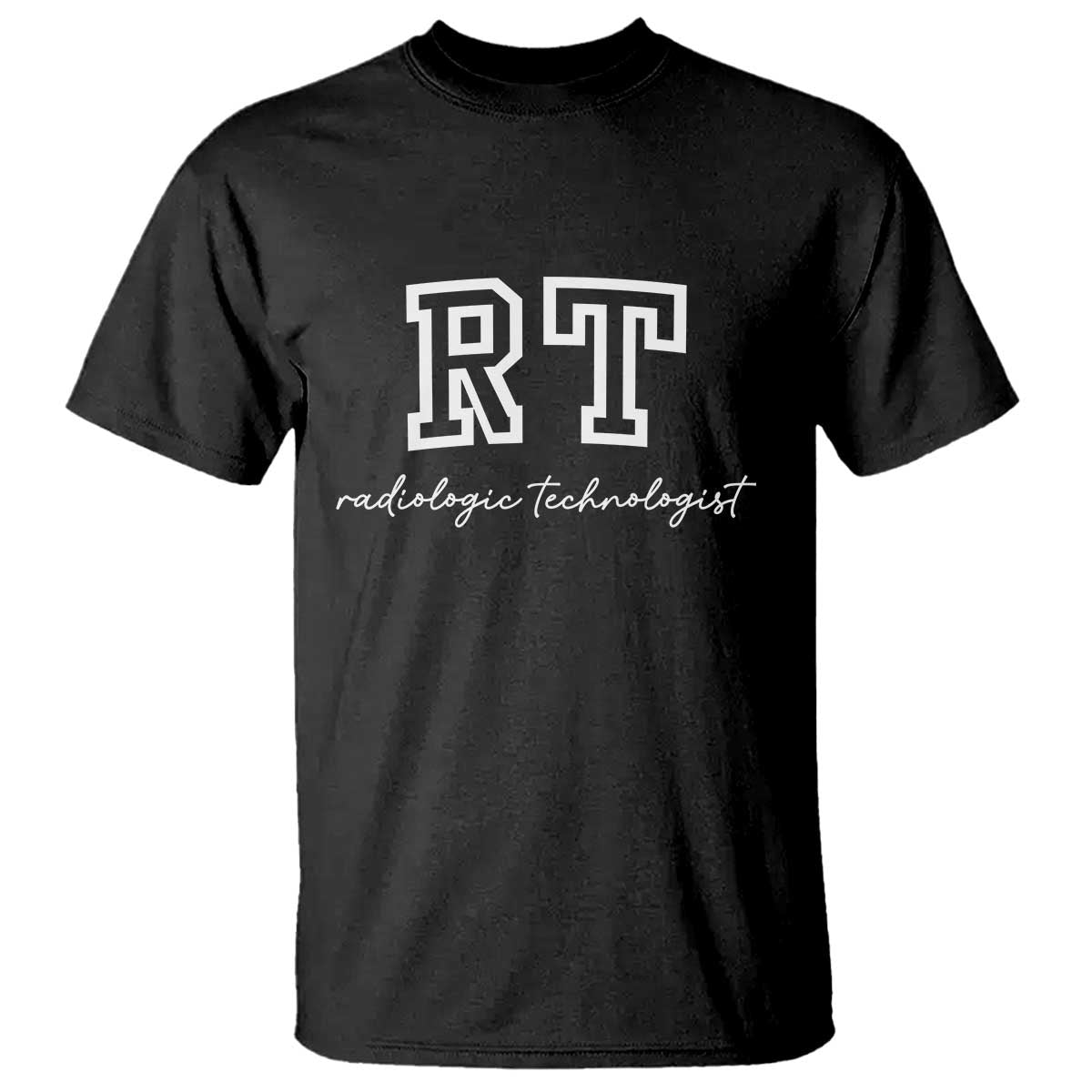 Radiology Technologist T Shirt RT Xray Rad Tech Gift TS10 Black Print Your Wear
