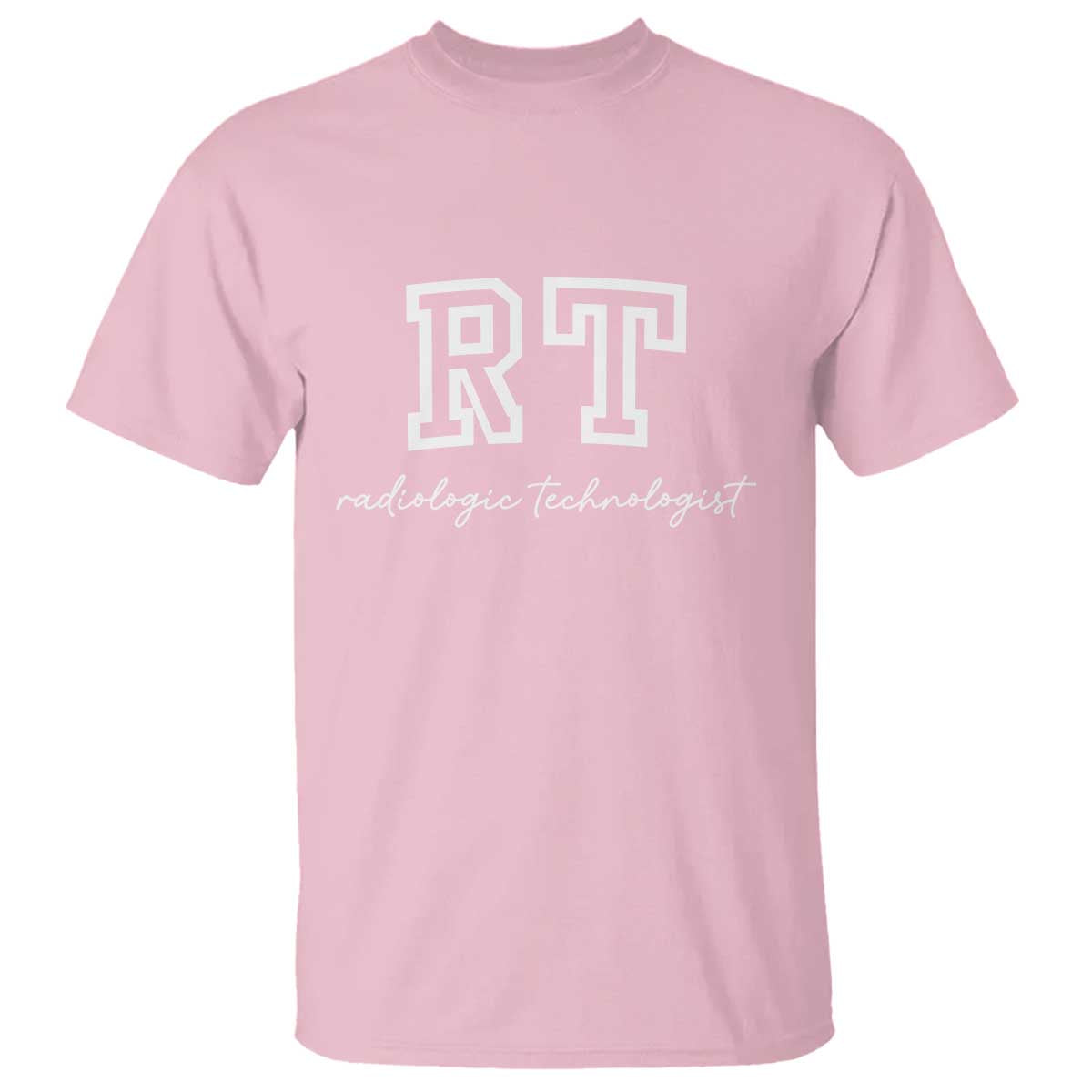 Radiology Technologist T Shirt RT Xray Rad Tech Gift TS10 Light Pink Print Your Wear