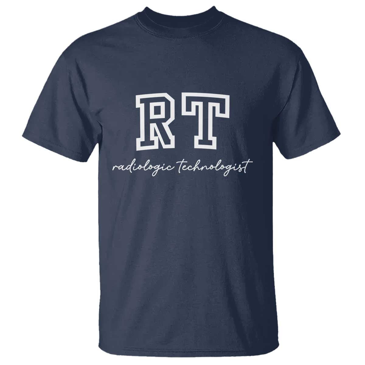 Radiology Technologist T Shirt RT Xray Rad Tech Gift TS10 Navy Print Your Wear