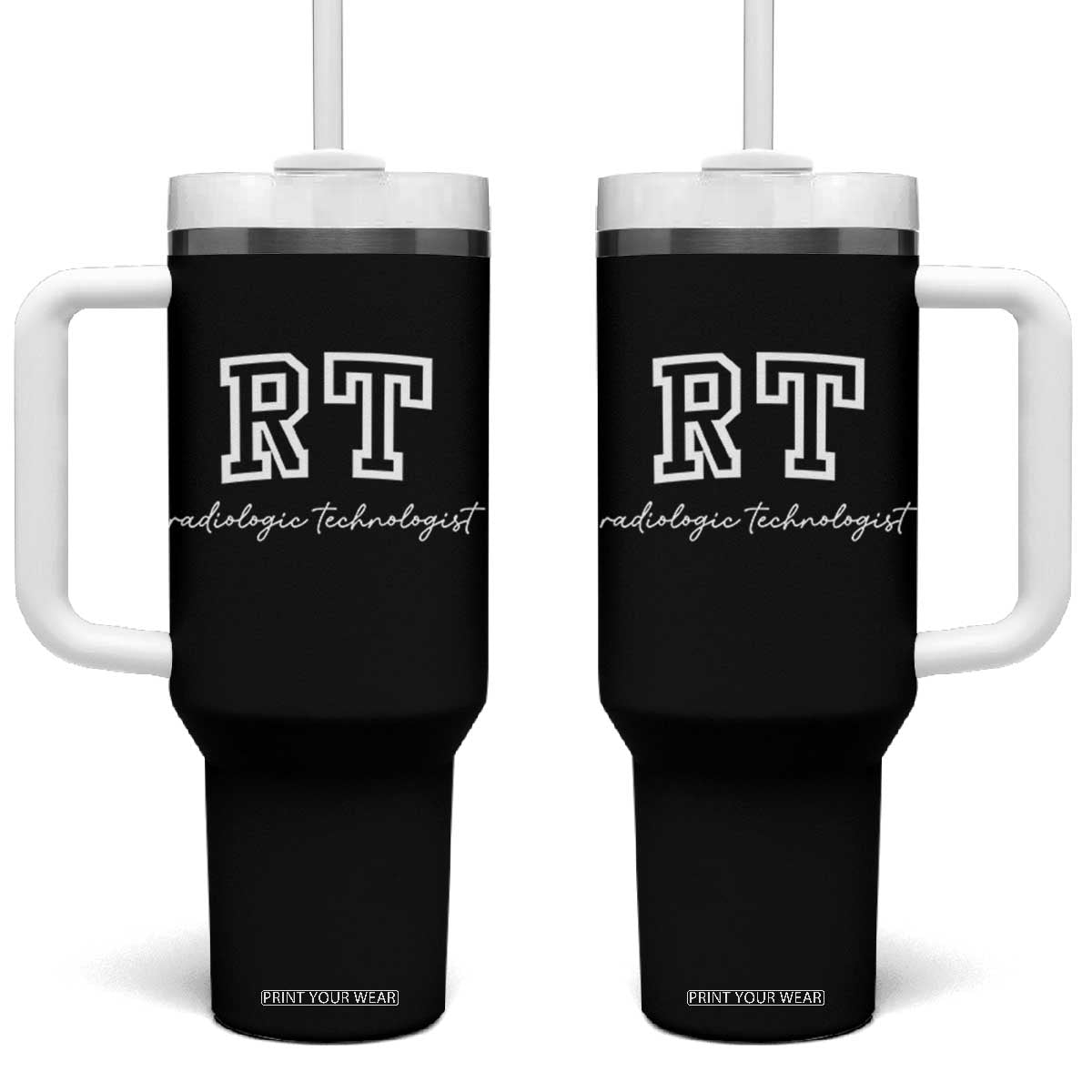 Radiology Technologist Tumbler With Handle RT Xray Rad Tech Gift TS10 One Size: 40 oz Black Print Your Wear