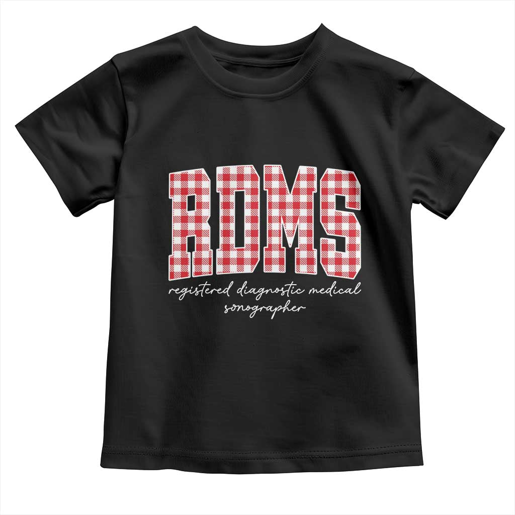 Christmas RDMS Toddler T Shirt Buffalo Plaid Sonographer Ultrasound Tech Gift TS10 Black Print Your Wear