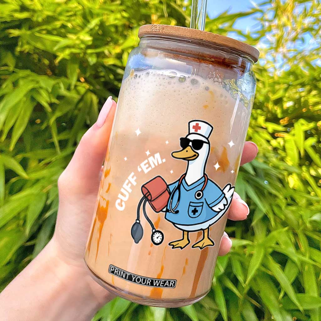 Goose Nurse Glass Can Cuff Em Cute Nursing Graduation Gift TS10 Black Print Your Wear