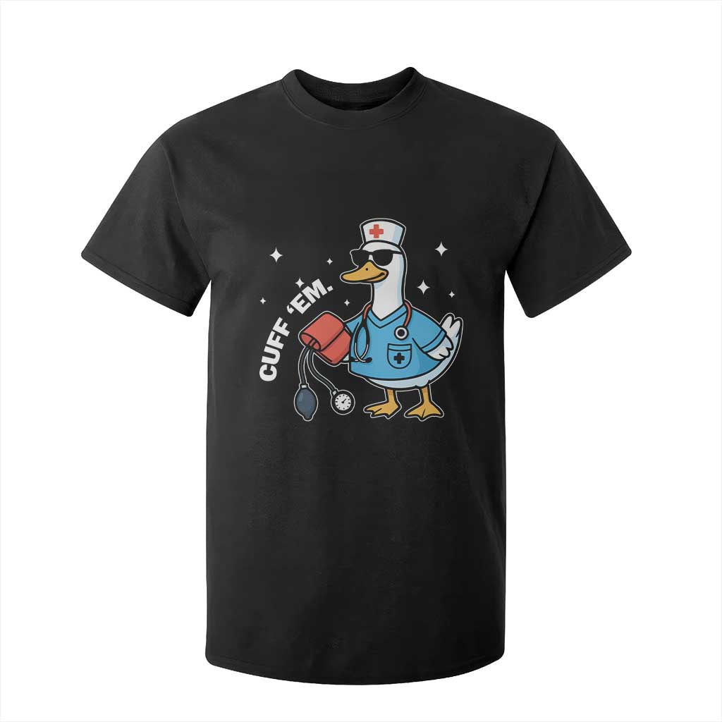 Goose Nurse T Shirt For Kid Cuff Em Cute Nursing Graduation Gift TS10 Black Print Your Wear