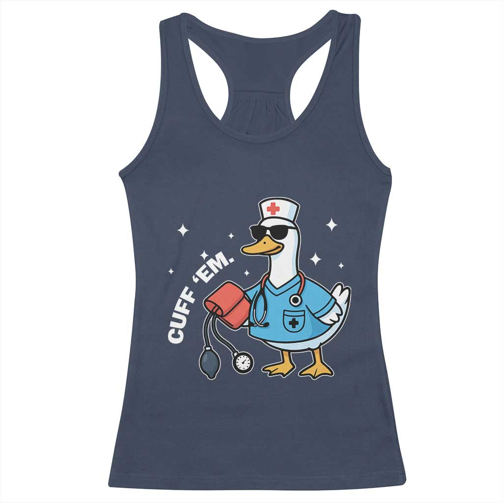 Goose Nurse Racerback Tank Top Cuff Em Cute Nursing Graduation Gift TS10 Navy Print Your Wear