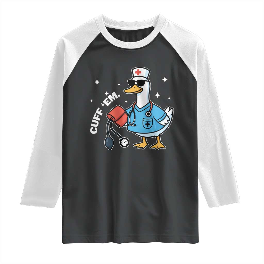 Goose Nurse Raglan Shirt Cuff Em Cute Nursing Graduation Gift TS10 Black White Print Your Wear