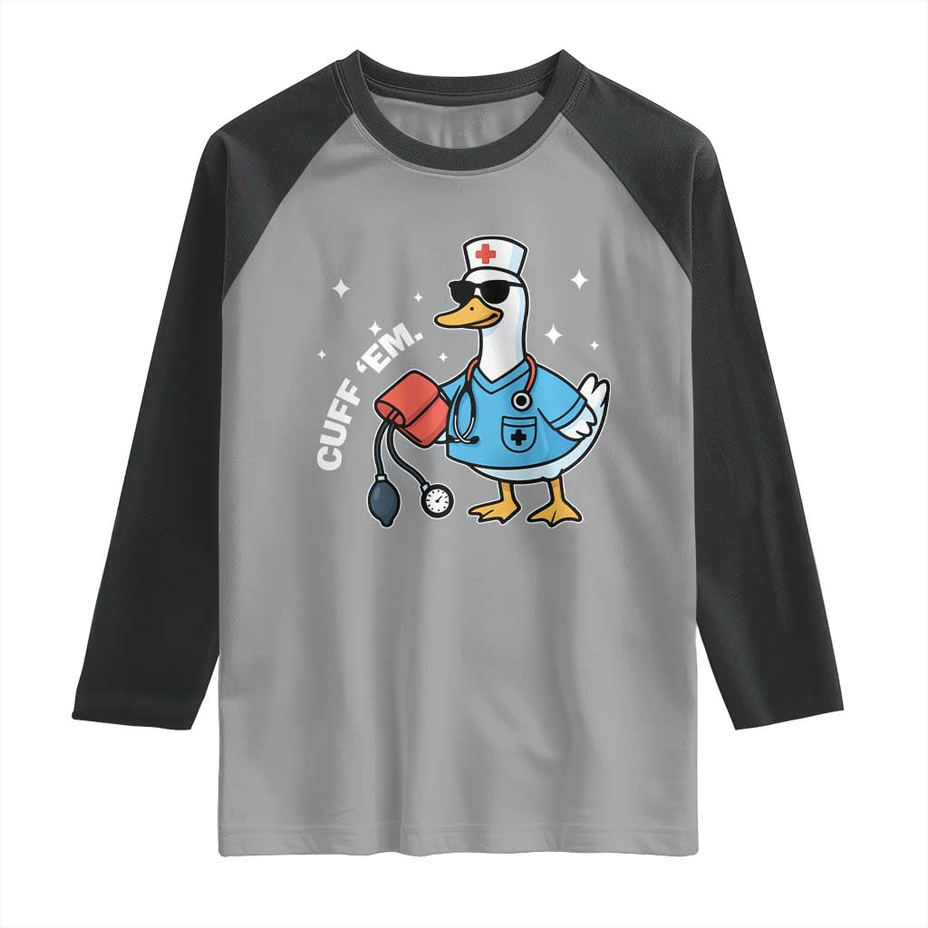 Goose Nurse Raglan Shirt Cuff Em Cute Nursing Graduation Gift TS10 Sport Gray Black Print Your Wear