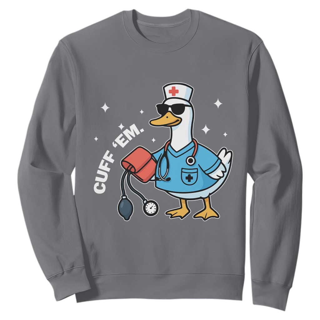 Goose Nurse Sweatshirt Cuff Em Cute Nursing Graduation Gift TS10 Charcoal Print Your Wear