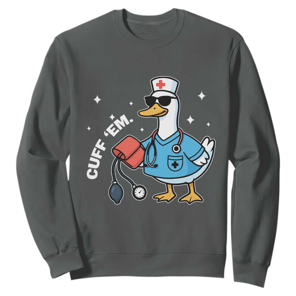 Goose Nurse Sweatshirt Cuff Em Cute Nursing Graduation Gift TS10 Dark Heather Print Your Wear