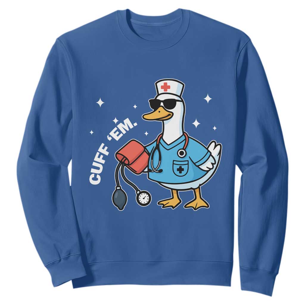 Goose Nurse Sweatshirt Cuff Em Cute Nursing Graduation Gift TS10 Royal Blue Print Your Wear
