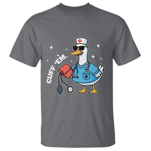 Goose Nurse T Shirt Cuff Em Cute Nursing Graduation Gift TS10 Charcoal Print Your Wear