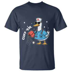 Goose Nurse T Shirt Cuff Em Cute Nursing Graduation Gift TS10 Navy Print Your Wear