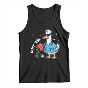 Goose Nurse Tank Top Cuff Em Cute Nursing Graduation Gift TS10 Black Print Your Wear