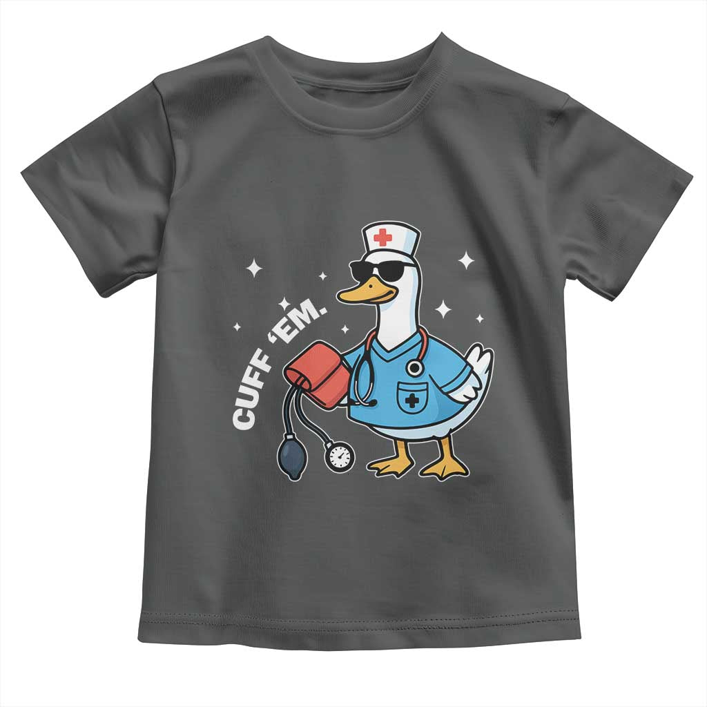 Goose Nurse Toddler T Shirt Cuff Em Cute Nursing Graduation Gift TS10 Dark Heather Print Your Wear