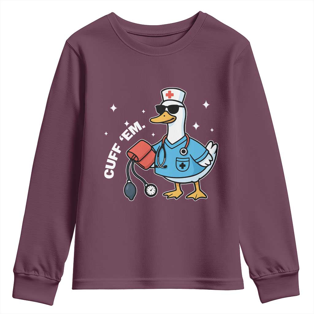 Goose Nurse Youth Sweatshirt Cuff Em Cute Nursing Graduation Gift TS10 Maroon Print Your Wear