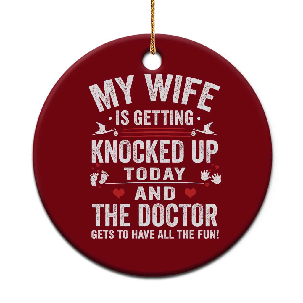IVF Dad Ceramic Ornament Wife Knocked Up For Embryo Transfer Day TS10 1pc Red Print Your Wear