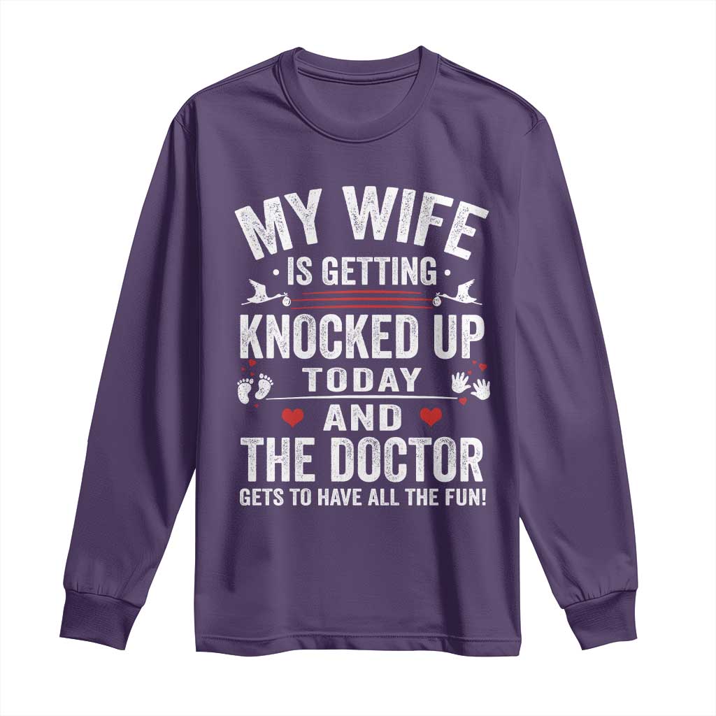 IVF Dad Long Sleeve Shirt Wife Knocked Up For Embryo Transfer Day TS10 Purple Print Your Wear
