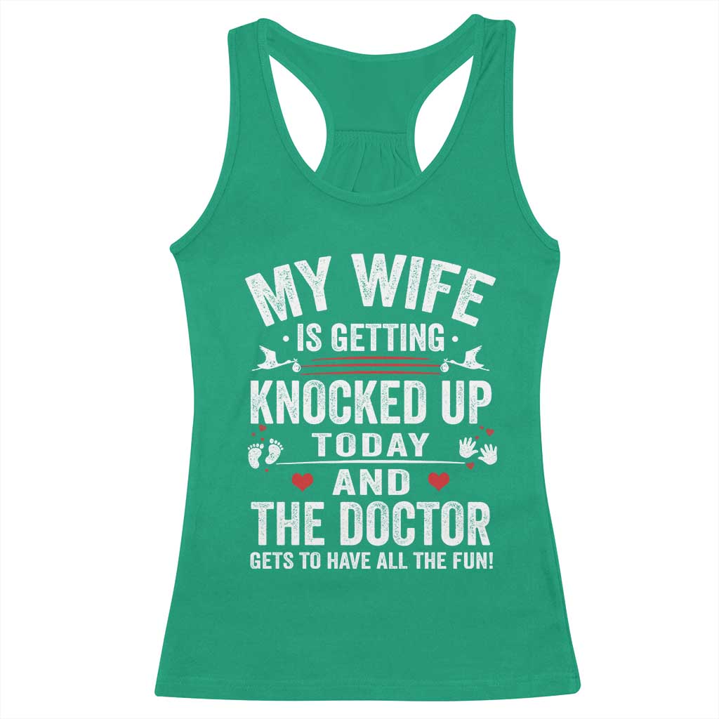 IVF Dad Racerback Tank Top Wife Knocked Up For Embryo Transfer Day TS10 Irish Green Print Your Wear