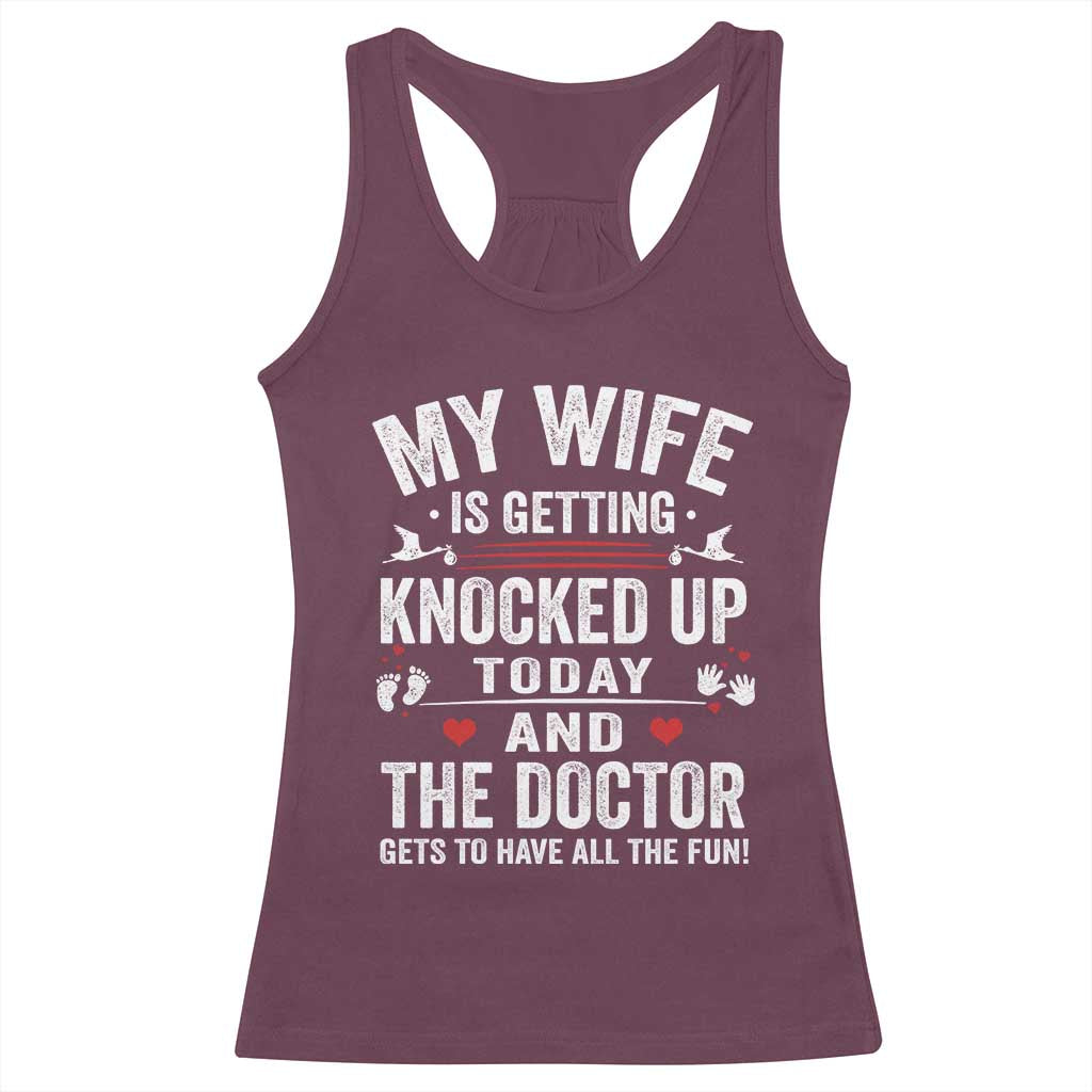 IVF Dad Racerback Tank Top Wife Knocked Up For Embryo Transfer Day TS10 Maroon Print Your Wear