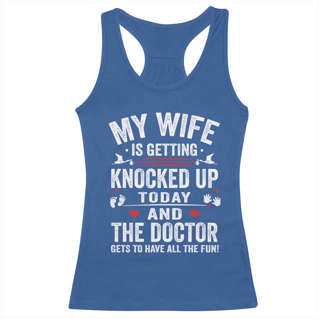 IVF Dad Racerback Tank Top Wife Knocked Up For Embryo Transfer Day TS10 Royal Blue Print Your Wear