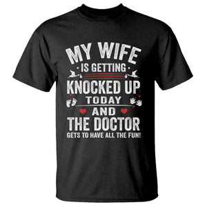 IVF Dad T Shirt Wife Knocked Up For Embryo Transfer Day TS10 Black Print Your Wear
