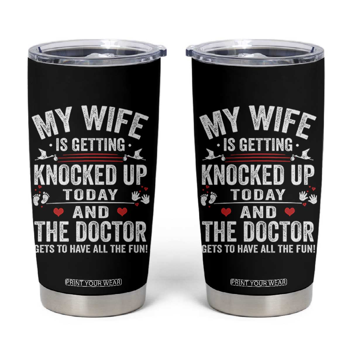 IVF Dad Tumbler Cup Wife Knocked Up For Embryo Transfer Day TS10 Black Print Your Wear