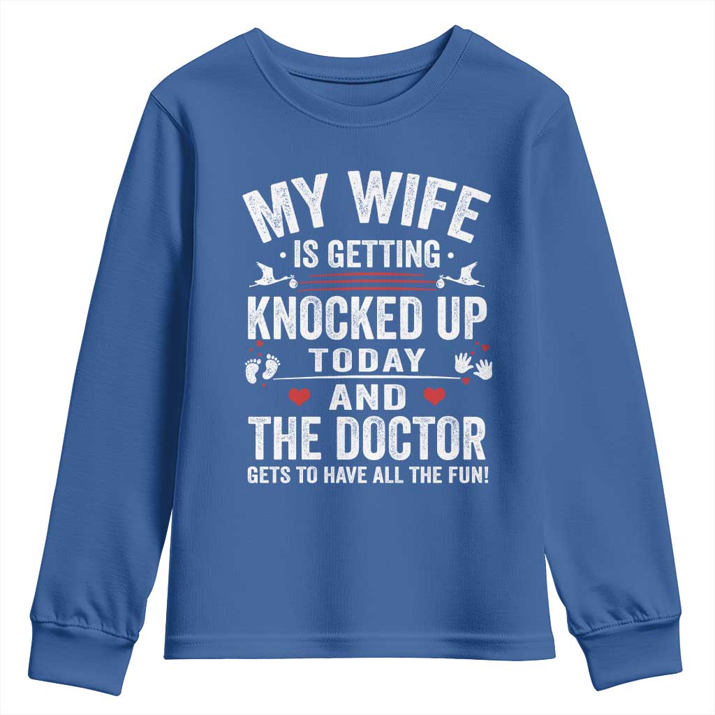 IVF Dad Youth Sweatshirt Wife Knocked Up For Embryo Transfer Day TS10 Royal Blue Print Your Wear