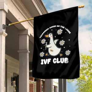 Funny IVF Garden Flag Triggered Goose On The Loose Infertility Support Gift TS10 Print Your Wear