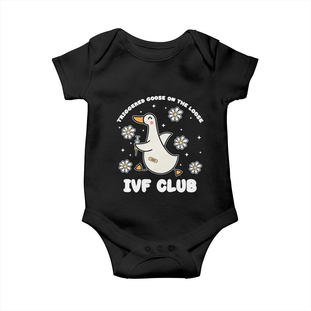Funny IVF Baby Onesie Triggered Goose On The Loose Infertility Support Gift TS10 Black Print Your Wear