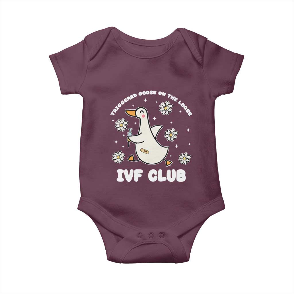 Funny IVF Baby Onesie Triggered Goose On The Loose Infertility Support Gift TS10 Maroon Print Your Wear