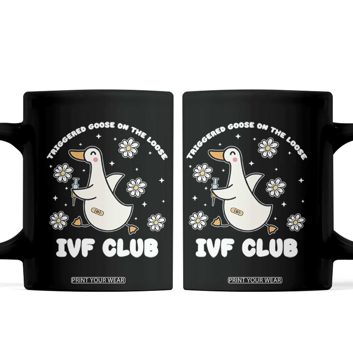 Funny IVF Coffee Mug Triggered Goose On The Loose Infertility Support Gift TS10 Black Print Your Wear