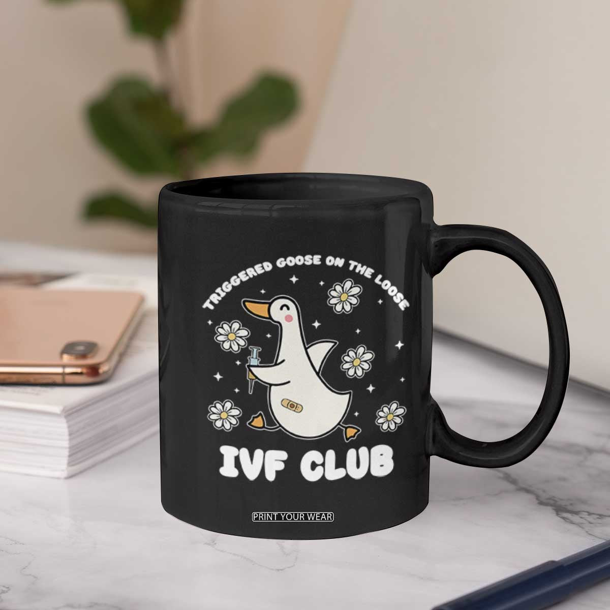 Funny IVF Coffee Mug Triggered Goose On The Loose Infertility Support Gift TS10 Print Your Wear