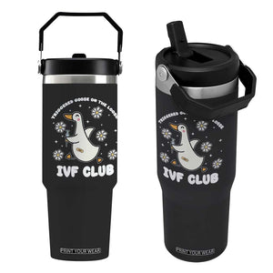 Funny IVF Flip Straw Tumbler Triggered Goose On The Loose Infertility Support Gift TS10 One Size: 30 oz Black Print Your Wear