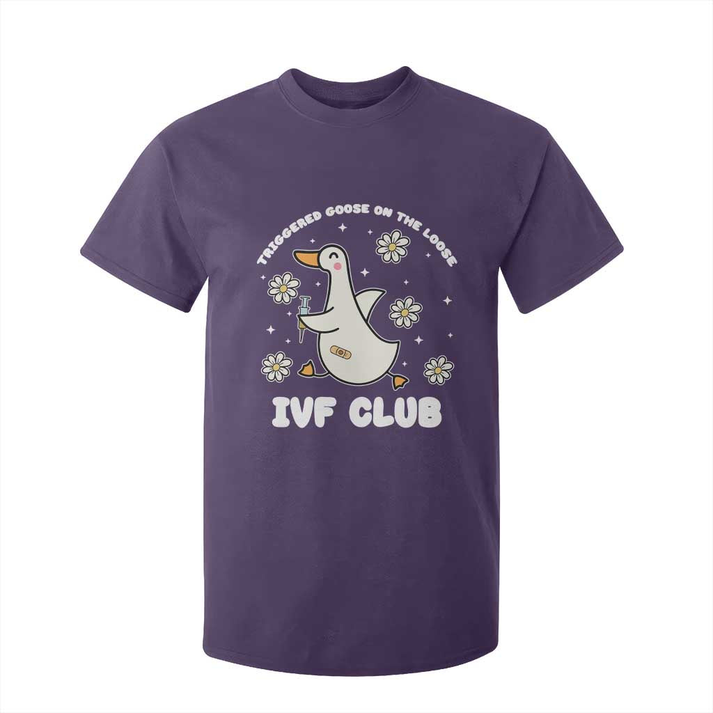 Funny IVF T Shirt For Kid Triggered Goose On The Loose Infertility Support Gift TS10 Purple Print Your Wear