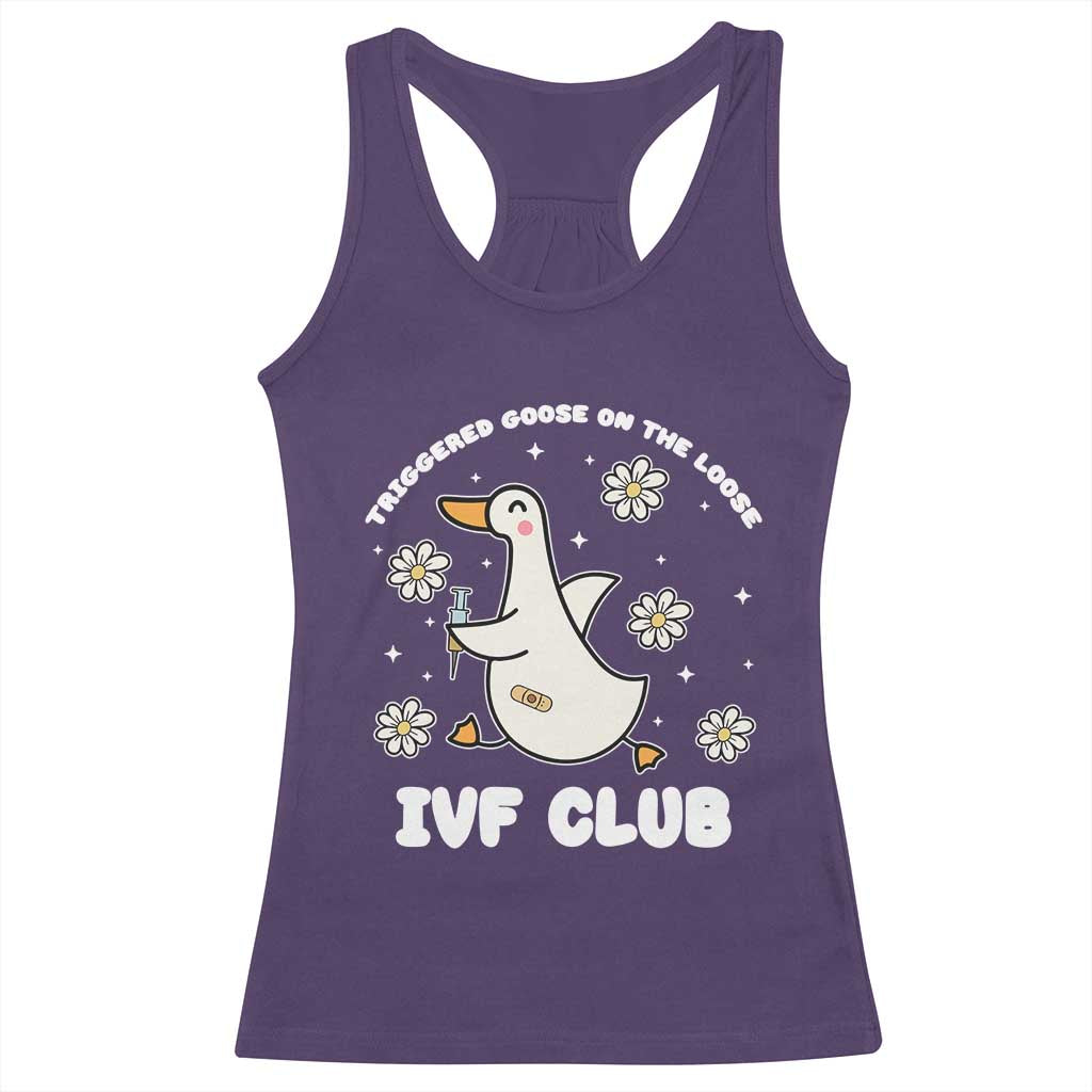 Funny IVF Racerback Tank Top Triggered Goose On The Loose Infertility Support Gift TS10 Purple Print Your Wear