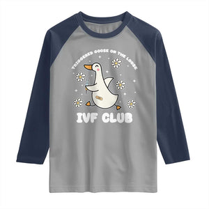 Funny IVF Raglan Shirt Triggered Goose On The Loose Infertility Support Gift TS10 Sport Gray Navy Print Your Wear