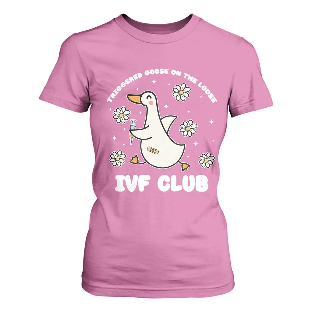 Funny IVF T Shirt For Women Triggered Goose On The Loose Infertility Support Gift TS10 Azalea Print Your Wear
