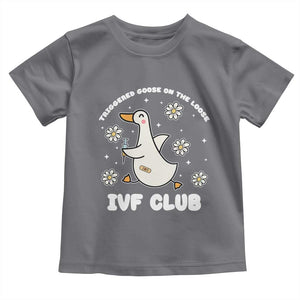 Funny IVF Toddler T Shirt Triggered Goose On The Loose Infertility Support Gift TS10 Charcoal Print Your Wear