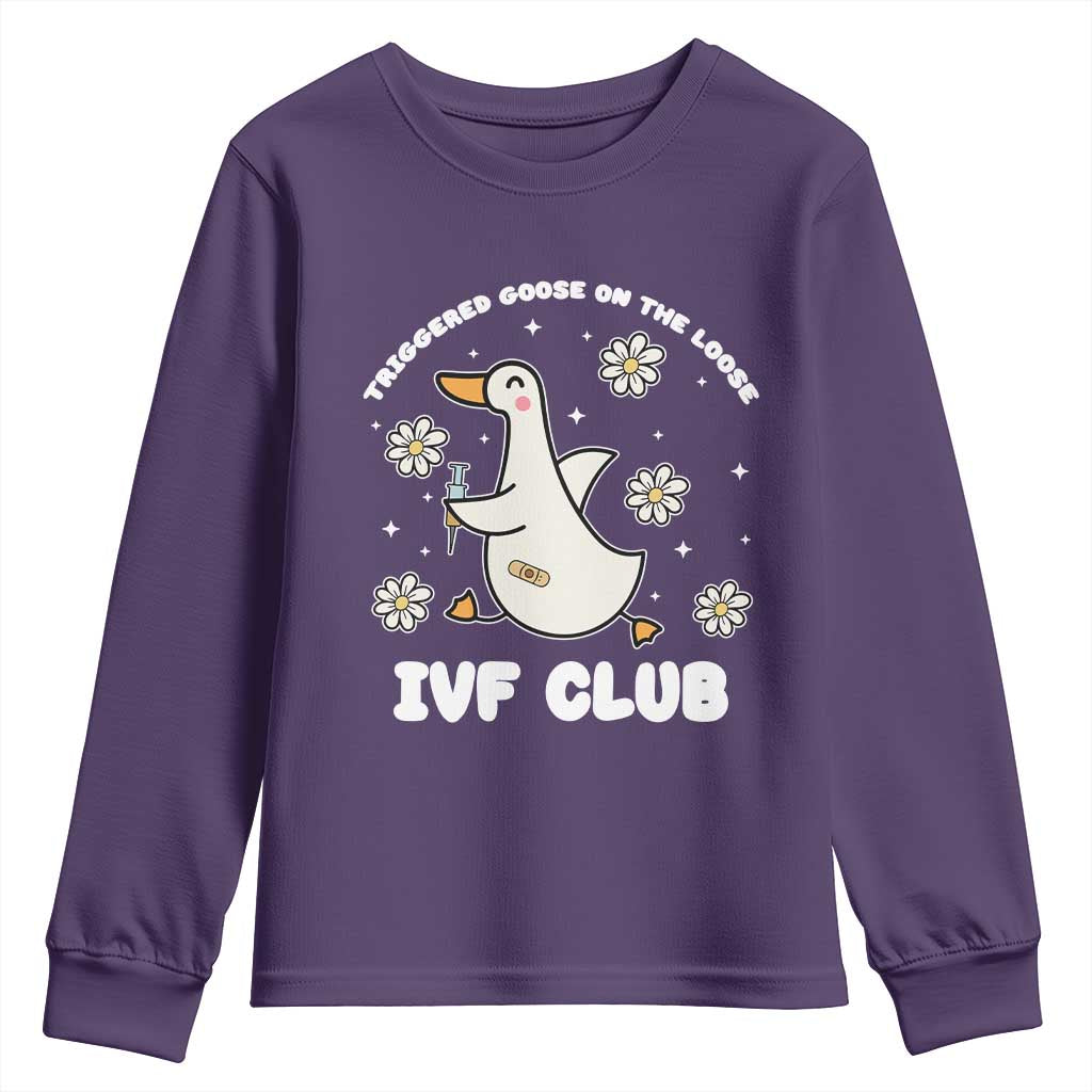 Funny IVF Youth Sweatshirt Triggered Goose On The Loose Infertility Support Gift TS10 Purple Print Your Wear