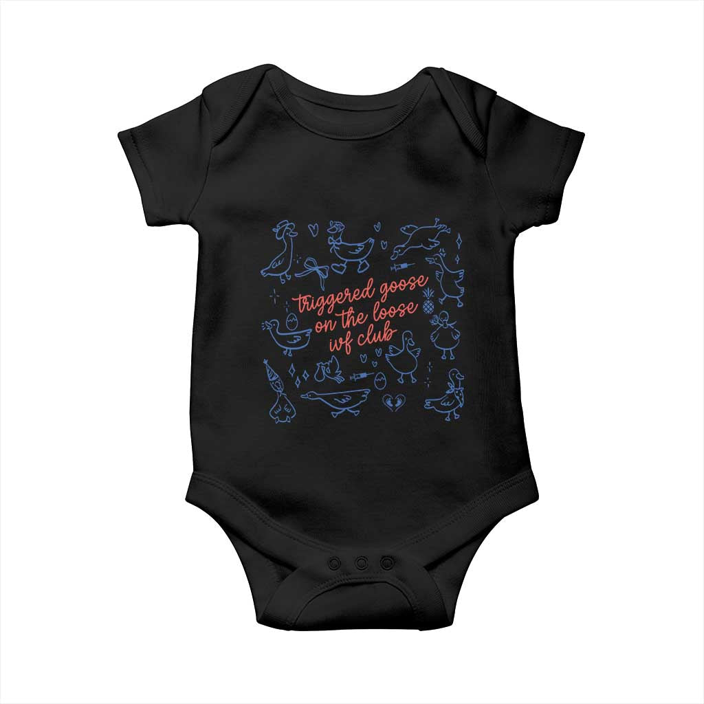 Funny IVF Baby Onesie Triggered Goose On The Loose Infertility Support TS10 Black Print Your Wear
