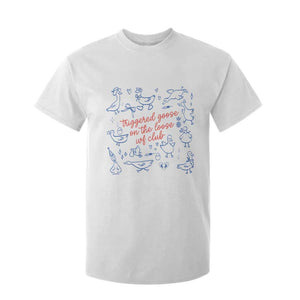 Funny IVF T Shirt For Kid Triggered Goose On The Loose Infertility Support TS10 White Print Your Wear