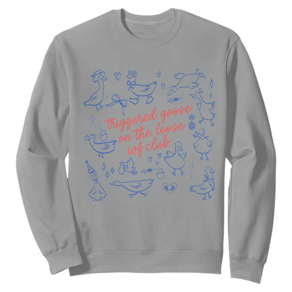 Funny IVF Sweatshirt Triggered Goose On The Loose Infertility Support TS10 Sport Gray Print Your Wear