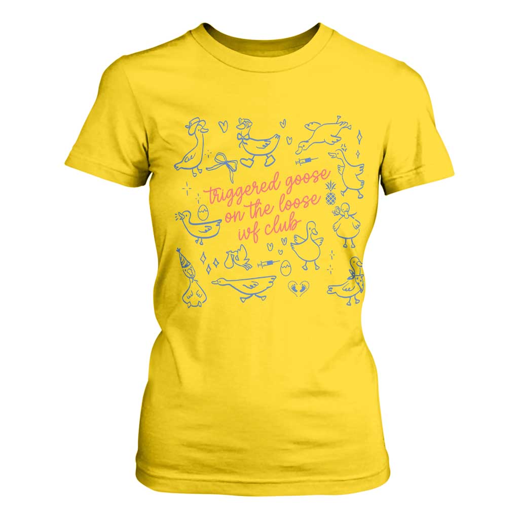 Funny IVF T Shirt For Women Triggered Goose On The Loose Infertility Support TS10 Daisy Print Your Wear
