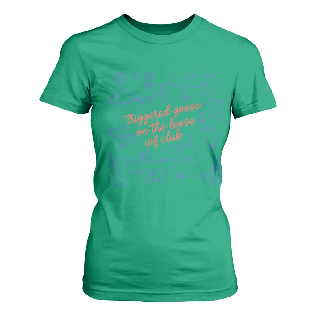 Funny IVF T Shirt For Women Triggered Goose On The Loose Infertility Support TS10 Irish Green Print Your Wear