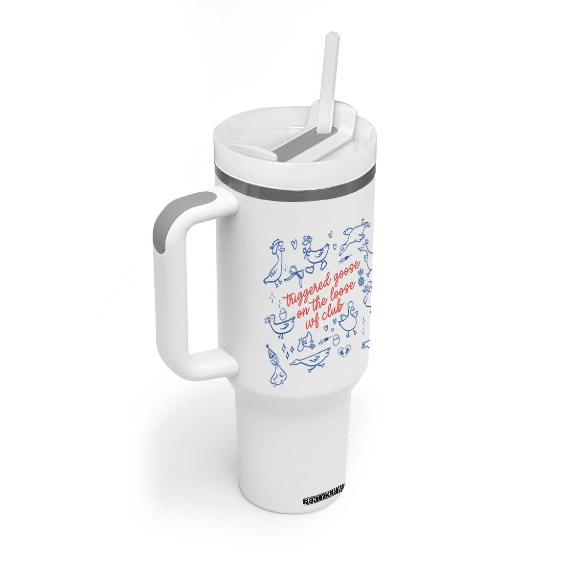 Funny IVF Tumbler With Handle Triggered Goose On The Loose Infertility Support TS10 Print Your Wear