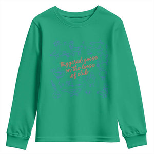 Funny IVF Youth Sweatshirt Triggered Goose On The Loose Infertility Support TS10 Irish Green Print Your Wear