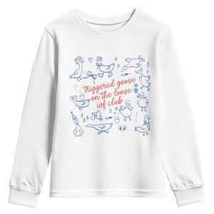 Funny IVF Youth Sweatshirt Triggered Goose On The Loose Infertility Support TS10 White Print Your Wear